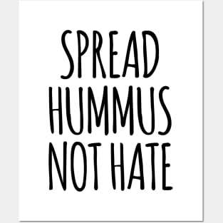 Spread Hummus Not Hate Posters and Art